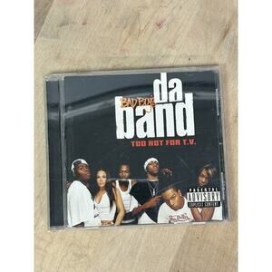 Bad Boys Da Band Too Hot for T.V.‎ CD (2005) Parental Advisory